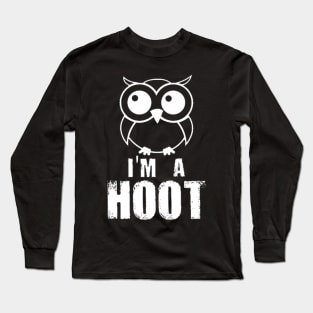 owl is a hoot Long Sleeve T-Shirt